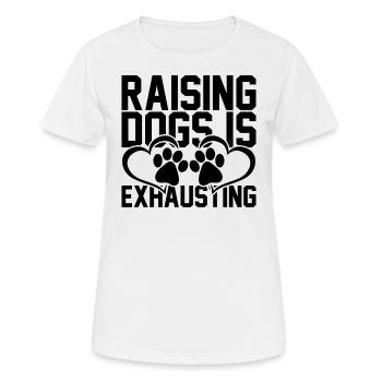 Hundeerziehung ist anstrengend - Frauen T-Shirt atmungsaktiv - Weiß - Vorne - AI Model Female 172 dark (172cm)
