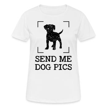 Schick mir Hundebilder - Frauen T-Shirt atmungsaktiv - Weiß - Vorne - AI Model Female 172 dark (172cm)