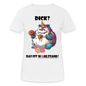 Spruch Wohlstand Einhorn Übergewicht Lustig Cool - Frauen T-Shirt atmungsaktiv - Weiß - Vorne - AI Model Female 172 dark (172cm)
