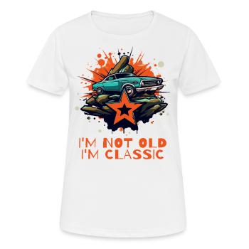 Je ne suis pas vieux, je suis un classique : une voiture de collection - T-shirt respirant Femme - blanc - Devant - AI Model Female 172 dark (172cm)
