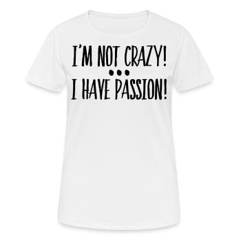 Je ne suis pas fou, j’ai une idée cadeau passion - T-shirt respirant Femme - blanc - Devant - AI Model Female 172 dark (172cm)