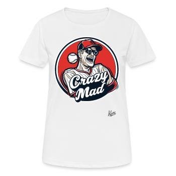 Crazy Mad, die Verrückten und Wahnsinnigen - Frauen T-Shirt atmungsaktiv - Weiß - Vorne - AI Model Female 172 dark (172cm)