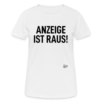 Typisch Deutsch: Anzeige ist raus! - Frauen T-Shirt atmungsaktiv - Weiß - Vorne - AI Model Female 172 dark (172cm)