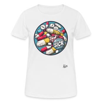 So viele Pillen, Medikamente so krank - Frauen T-Shirt atmungsaktiv - Weiß - Vorne - AI Model Female 172 dark (172cm)