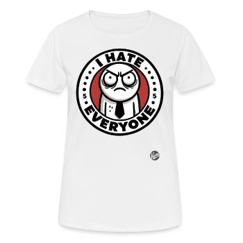 Der schlechte Laune Miesepeter: Ich hasse alle - Frauen T-Shirt atmungsaktiv - Weiß - Vorne - AI Model Female 172 dark (172cm)