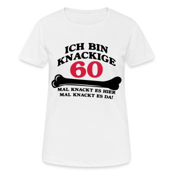 Geburtstag - Ich bin Knackige 60 - Frauen T-Shirt atmungsaktiv - Weiß - Vorne - AI Model Female 172 dark (172cm)