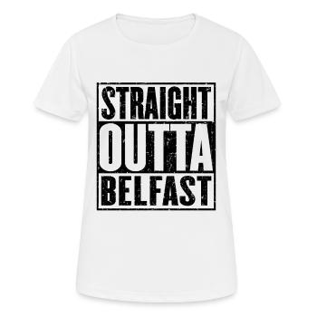 Straight Outta Belfast - T-shirt respirant Femme - blanc - Devant - AI Model Female 172 dark (172cm)