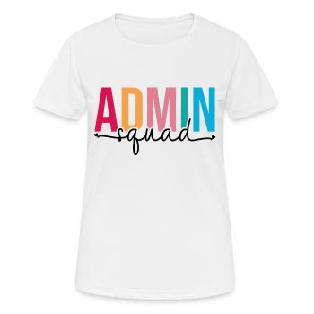 Équipe d’administration de l’assistant administratif de l’escouade d’administration - T-shirt respirant Femme - blanc - Devant - AI Model Female 172 dark (172cm)