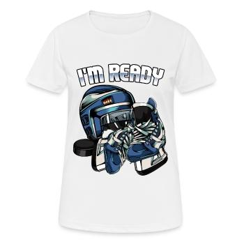 I'm Ready | Eishockey Spruch Eissport Geschenk - Frauen T-Shirt atmungsaktiv - Weiß - Vorne - AI Model Female 172 dark (172cm)