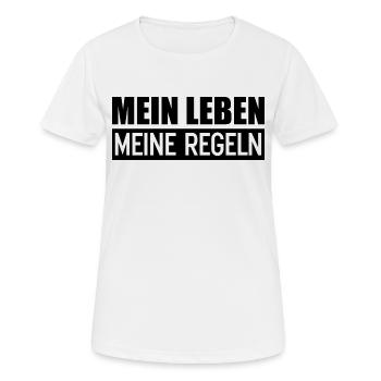 Mein Leben meine Regeln das Motto meine Regeln - Frauen T-Shirt atmungsaktiv - Weiß - Vorne - AI Model Female 172 dark (172cm)