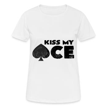 Kiss My Ace | Pikass Wortspiel Poker Ace Geschenk - Frauen T-Shirt atmungsaktiv - Weiß - Vorne - AI Model Female 172 dark (172cm)