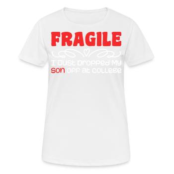 I Just Dropped My Son At College Drop Off For Moms - T-shirt respirant Femme - blanc - Devant - AI Model Female 172 dark (172cm)
