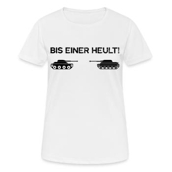 Bis einer Heult lustige Panzer Sprüche - Frauen T-Shirt atmungsaktiv - Weiß - Vorne - AI Model Female 172 dark (172cm)