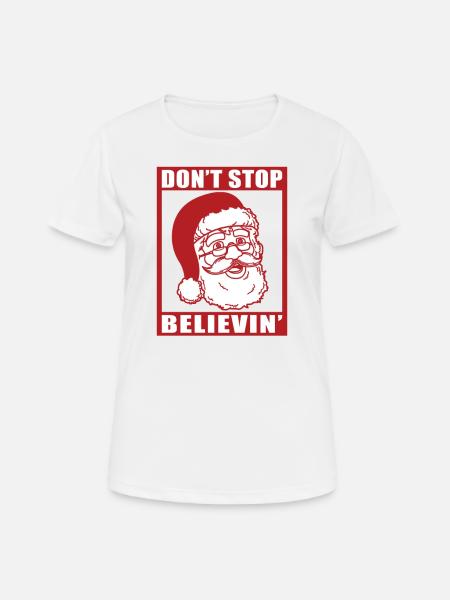 Noël n’arrête pas de croire le visage du Père Noël - T-shirt respirant Femme - blanc