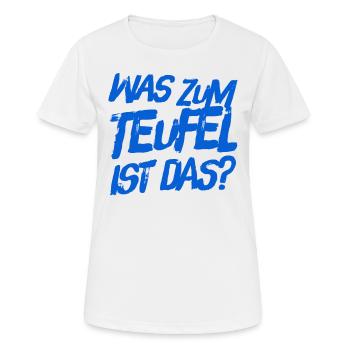 was zum Teufel ist das - Frauen T-Shirt atmungsaktiv - Weiß - Vorne - AI Model Female 172 dark (172cm)
