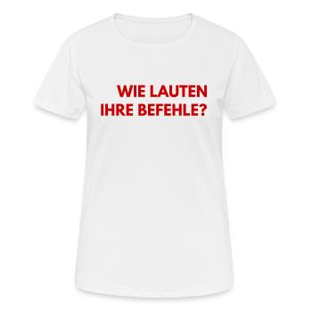 ich brauche Befehle - Frauen T-Shirt atmungsaktiv - Weiß - Vorne - AI Model Female 172 dark (172cm)