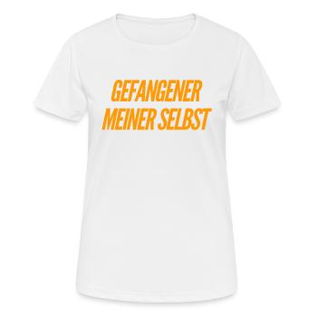 in mir selbst gefangen - Frauen T-Shirt atmungsaktiv - Weiß - Vorne - AI Model Female 172 dark (172cm)