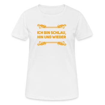 ich bin schlau, hin und wieder - Frauen T-Shirt atmungsaktiv - Weiß - Vorne - AI Model Female 172 dark (172cm)
