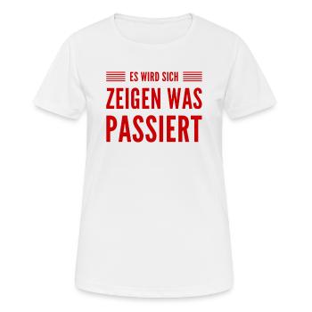 es wird sich zeigen was passiert - Frauen T-Shirt atmungsaktiv - Weiß - Vorne - AI Model Female 172 dark (172cm)