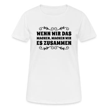 wir halten zusammen - Frauen T-Shirt atmungsaktiv - Weiß - Vorne - AI Model Female 172 dark (172cm)