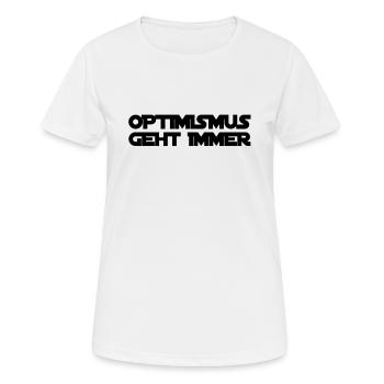 Optimismus ist genial - Frauen T-Shirt atmungsaktiv - Weiß - Vorne - AI Model Female 172 dark (172cm)