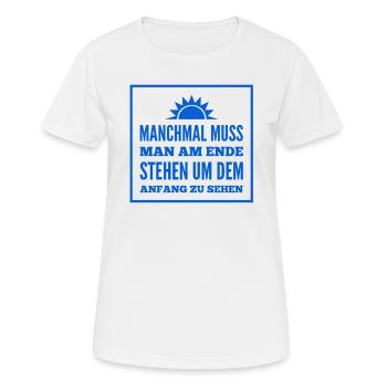 stehst du am Ende? - Frauen T-Shirt atmungsaktiv - Weiß - Vorne - AI Model Female 172 dark (172cm)