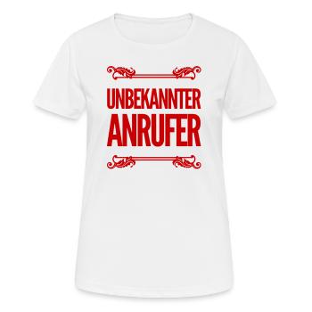der Anrufer ist unbekannt - Frauen T-Shirt atmungsaktiv - Weiß - Vorne - AI Model Female 172 dark (172cm)