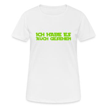 ich habe es ebenso gesehen - Frauen T-Shirt atmungsaktiv - Weiß - Vorne - AI Model Female 172 dark (172cm)