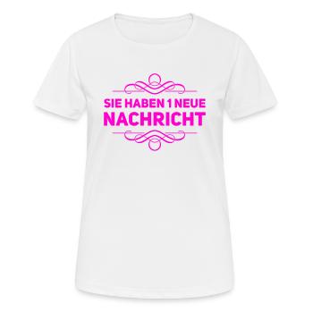 sie haben 1 neue Nachricht - Frauen T-Shirt atmungsaktiv - Weiß - Vorne - AI Model Female 172 dark (172cm)