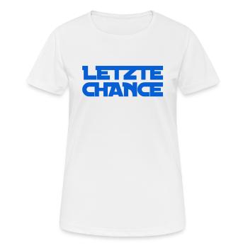 das ist deine letzte Chance - Frauen T-Shirt atmungsaktiv - Weiß - Vorne - AI Model Female 172 dark (172cm)