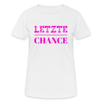 die letzte Chance - Frauen T-Shirt atmungsaktiv - Weiß - Vorne - AI Model Female 172 dark (172cm)