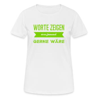 Worte sind unwichtig - Frauen T-Shirt atmungsaktiv - Weiß - Vorne - AI Model Female 172 dark (172cm)