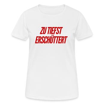 zu tiefst erschüttert - Frauen T-Shirt atmungsaktiv - Weiß - Vorne - AI Model Female 172 dark (172cm)