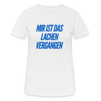 das ist nicht zum lachen - Frauen T-Shirt atmungsaktiv - Weiß - Vorne - AI Model Female 172 dark (172cm)