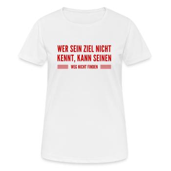 kenne dein Ziel - Frauen T-Shirt atmungsaktiv - Weiß - Vorne - AI Model Female 172 dark (172cm)
