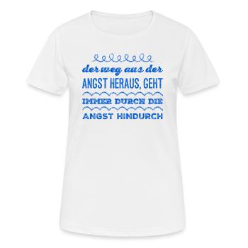 der Weg aus der Angst heraus - Frauen T-Shirt atmungsaktiv - Weiß - Vorne - AI Model Female 172 dark (172cm)