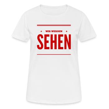 wir werden sehen - Frauen T-Shirt atmungsaktiv - Weiß - Vorne - AI Model Female 172 dark (172cm)