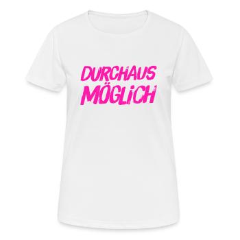 vielleicht ist es möglich - Frauen T-Shirt atmungsaktiv - Weiß - Vorne - AI Model Female 172 dark (172cm)