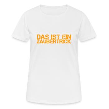 ich bin ein Zauberer - Frauen T-Shirt atmungsaktiv - Weiß - Vorne - AI Model Female 172 dark (172cm)