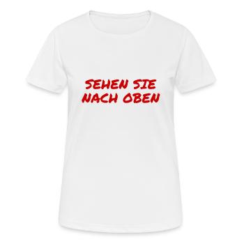 kuck nach oben - Frauen T-Shirt atmungsaktiv - Weiß - Vorne - AI Model Female 172 dark (172cm)