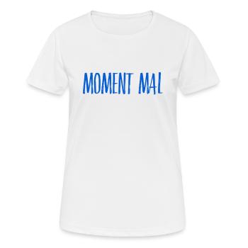 da bin ich kritisch - Frauen T-Shirt atmungsaktiv - Weiß - Vorne - AI Model Female 172 dark (172cm)