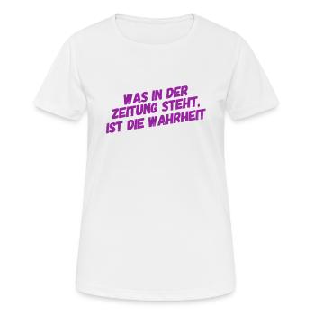 der Zeitung kann man vertrauen - Frauen T-Shirt atmungsaktiv - Weiß - Vorne - AI Model Female 172 dark (172cm)
