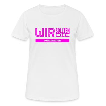 lass uns die Cops rufen - Frauen T-Shirt atmungsaktiv - Weiß - Vorne - AI Model Female 172 dark (172cm)