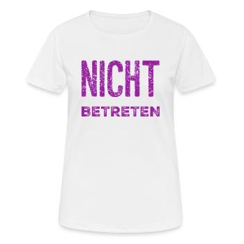 du darfst nicht rein - Frauen T-Shirt atmungsaktiv - Weiß - Vorne - AI Model Female 172 dark (172cm)