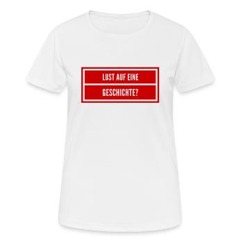 Bock auf eine Geschichte? - Frauen T-Shirt atmungsaktiv - Weiß - Vorne - AI Model Female 172 dark (172cm)