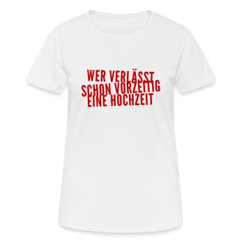 Hochzeiten sind super - Frauen T-Shirt atmungsaktiv - Weiß - Vorne - AI Model Female 172 dark (172cm)
