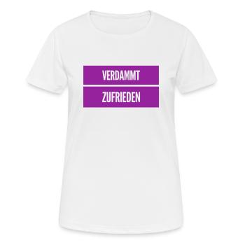 ich führe ein zufriedenes Leben - Frauen T-Shirt atmungsaktiv - Weiß - Vorne - AI Model Female 172 dark (172cm)