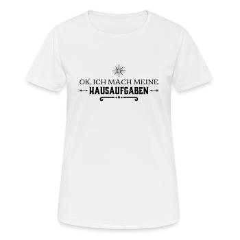 Ok, ich mache meine Hausaufgaben - Frauen T-Shirt atmungsaktiv - Weiß - Vorne - AI Model Female 172 dark (172cm)