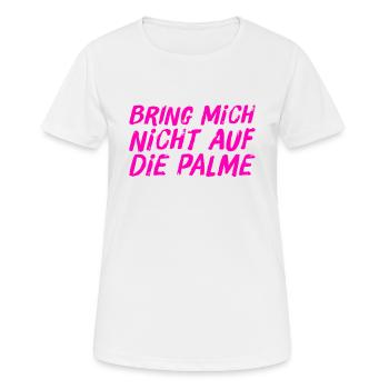 Stress mich nicht - Frauen T-Shirt atmungsaktiv - Weiß - Vorne - AI Model Female 172 dark (172cm)