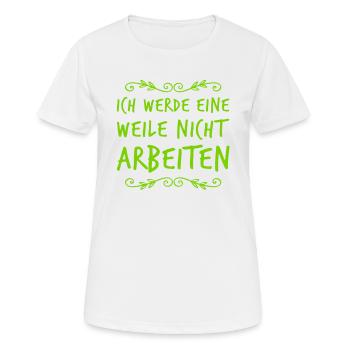 keinen Bock auf Arbeit - Frauen T-Shirt atmungsaktiv - Weiß - Vorne - AI Model Female 172 dark (172cm)